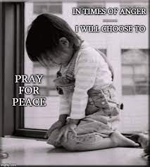 Choose Prayer Pray For Peace Prayers Prayer For Peace
