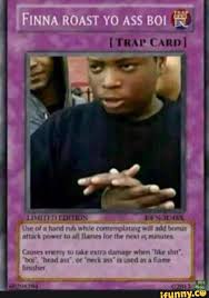 Trending images and videos related to yugioh trap card! Some Funny Shit Yugioh Card Memes Wattpad