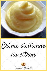 Creme Sicilienne Au Citron La Recette Facile Recette Facile Recette Recettes De Cuisine