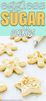 Eggless Sugar Cookies Recipe Eggless Sugar Cookie Recipe Eggless Sugar Cookies Eggless Cookie Recipes