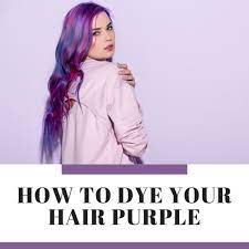 Ideal for all hair types, whether your hair is dense or thin, black or light. How To Dye Your Hair Purple Bellatory