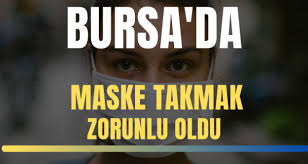 Bursa Da Maske Takmak Zorunlu Oldu