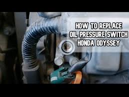 How To Replace Oil Pressure Switch Diy Video Honda Odyssey Oil Switch Diy Youtube