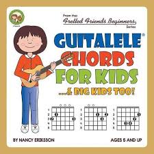 Guitalele Chords For Kids Big Kids Too Nancy Eriksson
