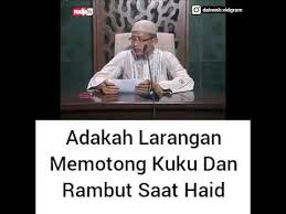 Disarankan melalui website resmi yang memang tertulis nama ustadz pembimbing nya, beserta universitas nya. Bolehkah Memotong Kuku Dan Rambut Saat Haid Youtube