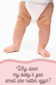Why Does My Baby S Gas Smell Like Rotten Eggs Rotten Egg Passing Gas Tight Stomach