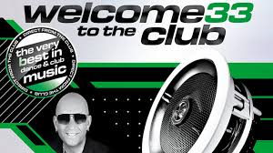 Welcome to the club now! Welcome To The Club 33 Tracklist