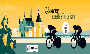 Etape tour de france libourne. Tour De France 2021 Libourne Retenue Comme Ville Etape Ville De Libourne