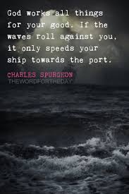 Storm Charles Spurgeon Quotes Bible Verse Bible Quotes Trials Christian Life Christian Quotes Gospel Pro Trials Quotes Charles Spurgeon Quotes Spurgeon Quotes