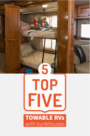 We've been shopping for a used class c. Best Towable Rvs With Bunk Houses