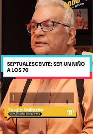 🇸🇻 Sergio Gallardo nos demuestra que a los 70 años todavía se puede ser  un niño de corazón. Su filosofía de vida te va a inspirar a vivir con  alegría sin importar la edad. ✨ 🎬 Mira la entrevista ...