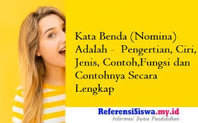 Berikut 14 contoh frasa nomina koordinatif dalam kalimat · perusahaan pengiriman barang itu melayani pengiriman melalui darat dan laut. Kata Benda Nomina Adalah Pengertian Ciri Jenis Contoh Fungsi Dan Contohnya Secara Lengkap Informasi Dunia Pendididkan