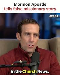 Elder Holland once told a story of a missionary finding his long-lost  brother and later admitted that the story was actually false.