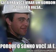 Cantadas De Pedreiro Para O Crush As 30 Melhores Cantadas De Pedreiros Melhores Cantadas Cantadas De Pedreiro Frases De Cantada