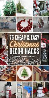 75 Cheap And Easy Diy Christmas Decor Hacks Easy Christmas Diy Diy Christmas Decorations Easy Christmas Decorations Cheap