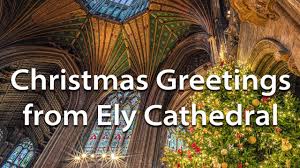 Christmas Greetings from Ely Cathedral ...