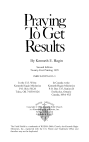 Unless otherwise indicated, all scripture quotations in this volume are from the king james version of the bible. Kenneth E Hagin Praying To Get Results Pages 1 39 Flip Pdf Download Fliphtml5