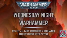 Wednesday Night Warhammer