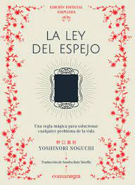 Libro pdf la ley del espejo vivir en la luz from 1.gravatar.com. La Ley Del Espejo Edicion Especial Noguchi Yoshinori Libro En Papel 9788417188696