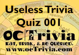Don't forget to grab the free pdf contained at the bottom of this article. Useless Knowledge Trivia Quiz 001 Octrivia Com