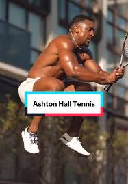 Ashton Hall: From Tennis to Weightlifting