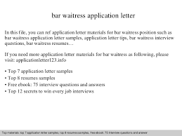 Application letter for a security job with no experience but retired from forces. Bar Waitress Application Letter