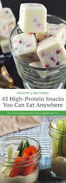 43 High Protein Snacks You Can Eat Anywhere High Protein Snacks Healthy Protein Snacks High Protein Recipes