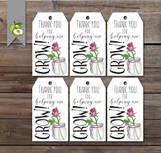 Teacher Gift Tags Thank You For Helping Me Grow Printable Gift Tag Teacher Gift End Of Year Teacher Gift Tags Teacher Gifts Teacher Appreciation Printables