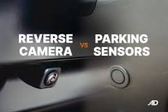Reverse camera vs parking sensors: Which is better? | Autodeal