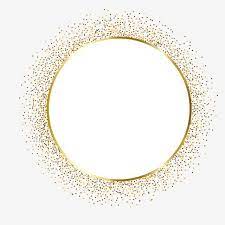 Gold Circle Frame Border Design Gold Glitter Sparkle Png And Vector With Transparent Background For Fre Gold Circle Frames Frame Border Design Circle Frames