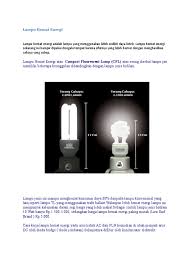 Hemat listrik dengan cara menggunakan lampu yang berdaya rendah b. Lampu Hemat Energi