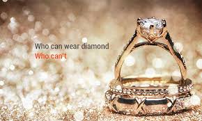 Cancer sign and side effects of wearing diamond. Who Should Wear And Who Should Not Wear Diamond According To Astrology Horoscope Reading Predictions