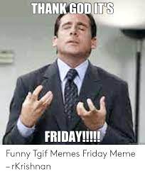 We did not find results for: 23 Thank God It S Friday Meme Images Pictures Picss Mine