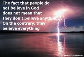 The Fact That People Do Not Believe In God Does Statusmind Com