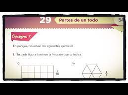 Matemáticas 6 grado con respuestas de paco el chato es uno de los libros de ccc revisados aquí. Desafio 29 Partes De Un Todo Paginas 53 54 Y 55 4 Grado De Primaria Youtube