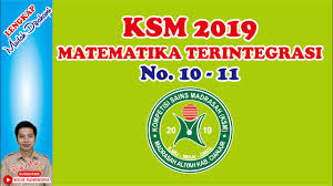 Kali ini blog berbagi dan belajar akan membagikan pembahasan soal ksm matematika terintegrasi ma 2019 tingkat kabupaten. Soal Ksm Matematika Ma 2019 Tingkat Kabupaten Kota No 10 11 Youtube