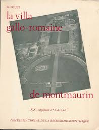 Ruïnes de la vil·la gal·loromana (montmaurin) (ca). La Villa Gallo Romaine De Montmaurin Haute Garonne Von Fouet G 1969 Librairie Gil Artgil Sarl