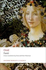 Amazon.com: Fasti (Oxford World's Classics): 9780192824110: Ovid, Wiseman,  Anne, Wiseman, Peter: Books