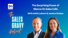 The Surprising Power of Silence On Sales Calls | Keith Lubner ...