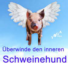 5 tricks zum inneren schweinehund überwinden. Podcast Kanal Den Inneren Schweinehund Uberwinden Yoga Vidya Blog Yoga Meditation Und Ayurveda