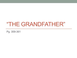 The Grandfather by Gary Soto page ppt download