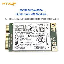 I received a second hand laptop a dell latitude d630 but can not start it up as. Unlocked Mc8805 Dw5570 7w5p6 Hspa Wwan Broadband Mobile 4g Module For Dell Latitude E5440 E6440 E6540 E7240 E7440 M4800 M6800 Buy At The Price Of 19 90 In Aliexpress Com Imall Com