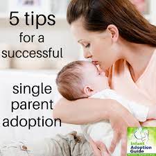 Foster care system are adopted by single individuals. 5 Tips For A Successful Single Parent Adoption Infant Adoption Guide