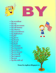 Este gelozia, până la un punct, bună sau este în totalitate un sentiment nociv? Verificarea Temei La Limba Engleza English Prepositions By