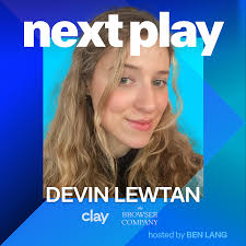 Devin Lewtan: joining Browser Company as first growth hire, starting viral  Clubhouse group, going from founder to operator