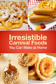 Irresistible Carnival Foods You Can Make At Home Fair Food Recipes Carnival Food Food