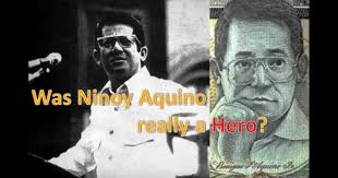 The cause of his death was not immediately known; A New Philippines Was Ninoy A Hero Or Villain