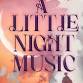 A Little Night Music @ Memorial Opera House - Memorial Opera House, 104 Indiana Ave Event Image