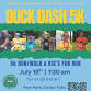 Duck Dash 5K Run/Walk & Kid's Fun Run