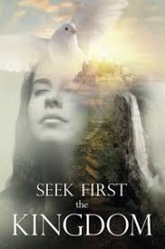 Seek First The Kingdom